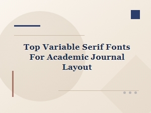 Top Variable Serif Fonts for Journal Layouts